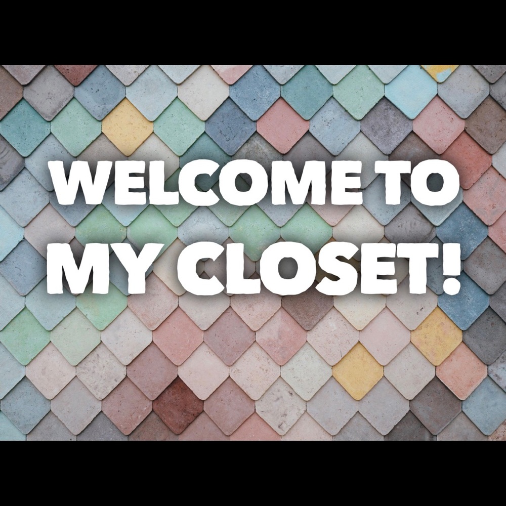 WELCOME TO MY CLOSET!